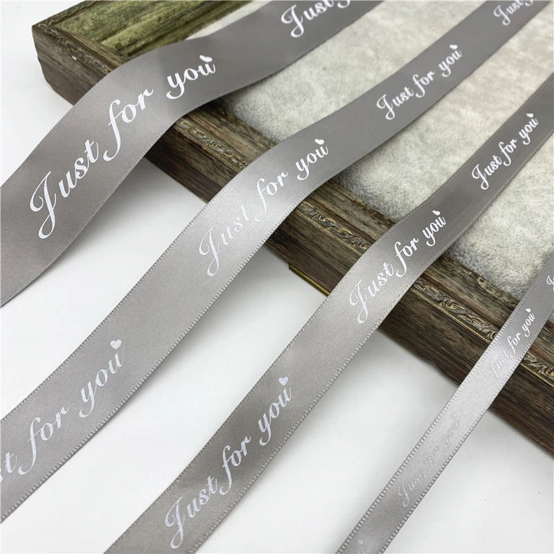5yards 10/20/25/38mm Polyester Ribbon Printed JUST FOR YOU Ribbon For Handmade Romantic Gift Packaging Wedding Decoration